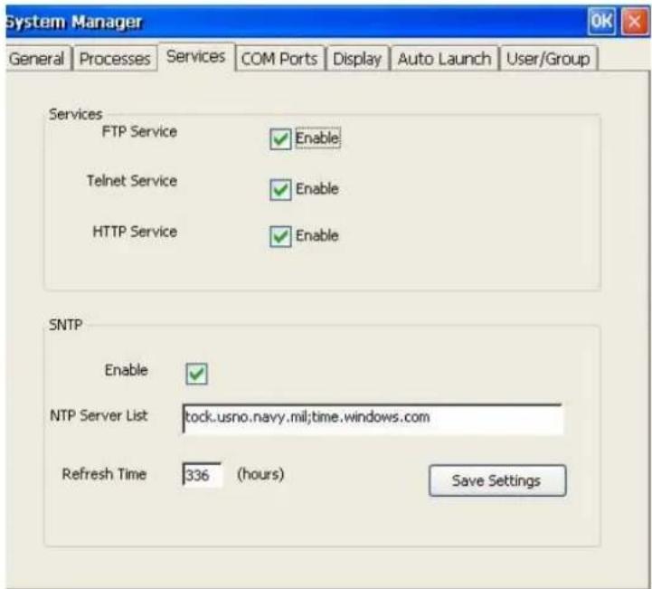 System Manager General Processes Services COM Ports Display Auto Launch User/Group Services FTP Service Enable Telnet Service Enable HTTP Service Enable SNTP Enable ✓ NTP Server List tock.usno.navy.mil;time.windows.com Refresh Time 336 (hours) Save Settings