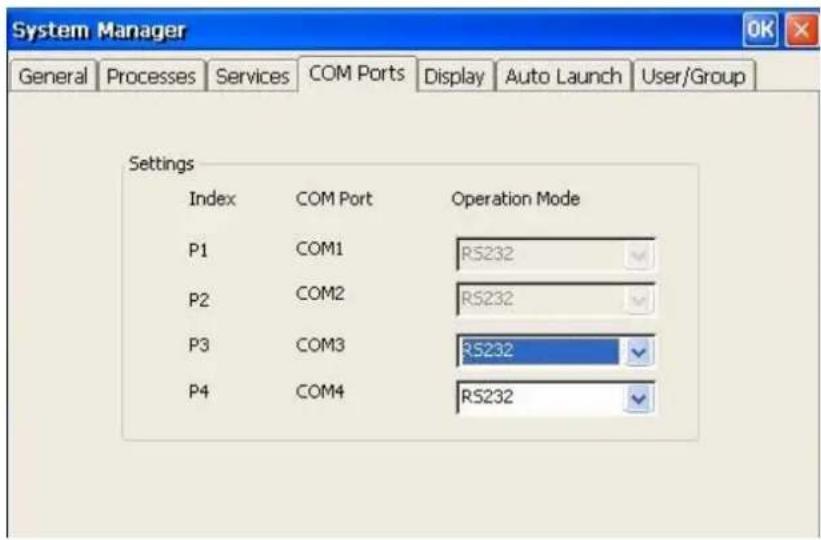 System Manager General Processes Services COM Ports Display Auto Launch User/Group Settings Index COM Port Operation Mode P1 COM1 RS232 P2 COM2 RS232 P3 COM3 RS232 P4 COM4 RS232