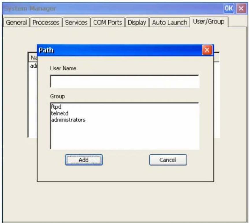 System Manager General Processes Services COM Ports Display Auto Launch User/Group Path User Name Group ftpd telnetd administrators Add Cancel