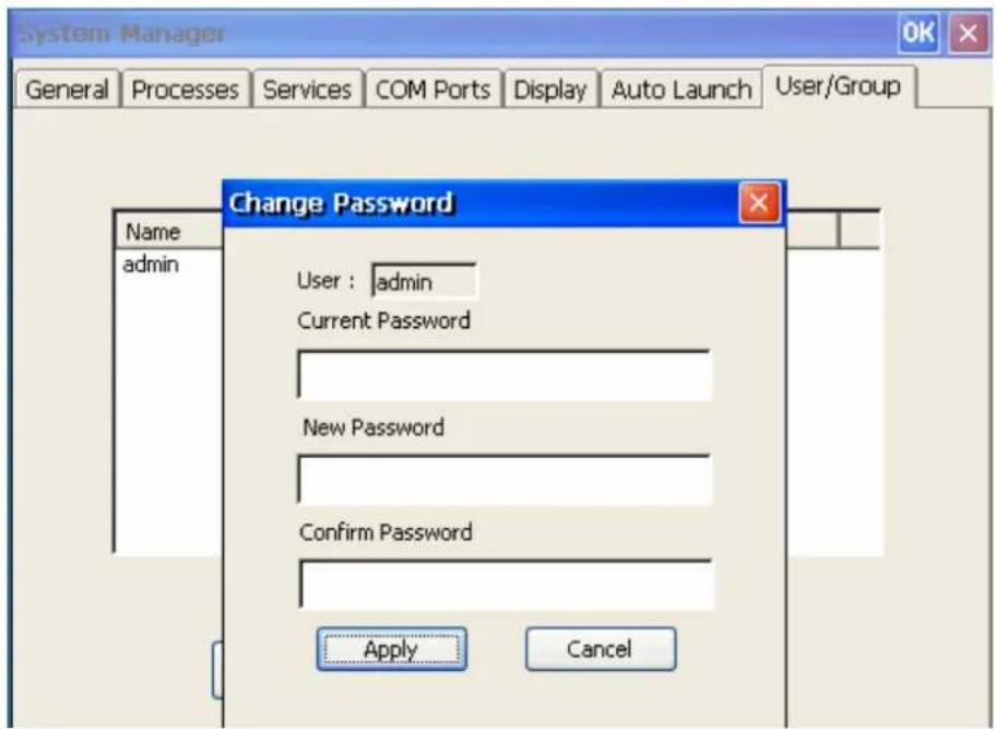 System Manager General Processes Services COM Ports Display Auto Launch User/Group Name admin Change Password User : admin Current Password New Password Confirm Password Apply Cancel