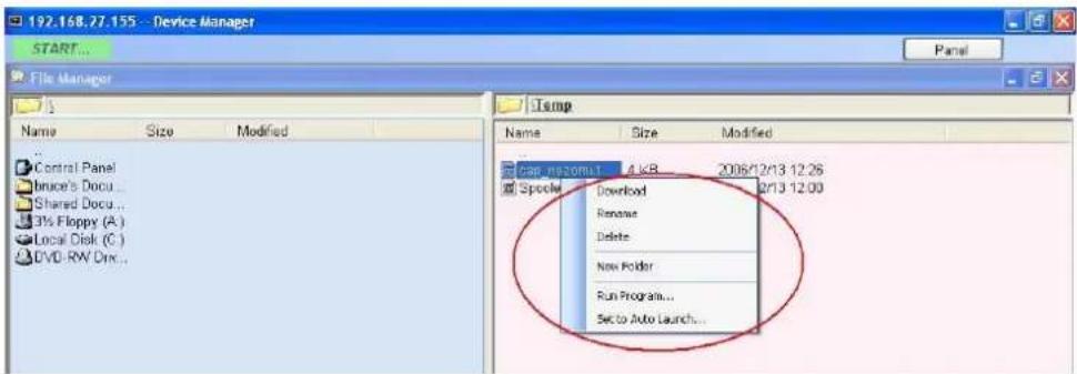 192.168.27.155 -- Device Manager START... File Manager Name Size Modified Control Panel Bruce's Docu... Shared Docu... 3½ Floppy (A:) Local Disk (C:) DVD-RW Dmc... Temp Cap: 0520041 4 KB 2006/12/13 12:26 Scope Download Rename Delete New Folder Run Program... Set to Auto Launch...