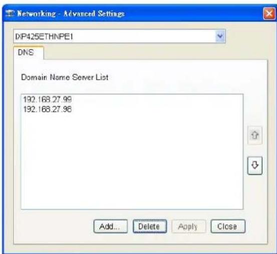 Networking - Advanced Settings DXP425ETHNPE1 DNS Domain Name Server List 192.168.27.99 192.168.27.98 Add... Delete Apply Close