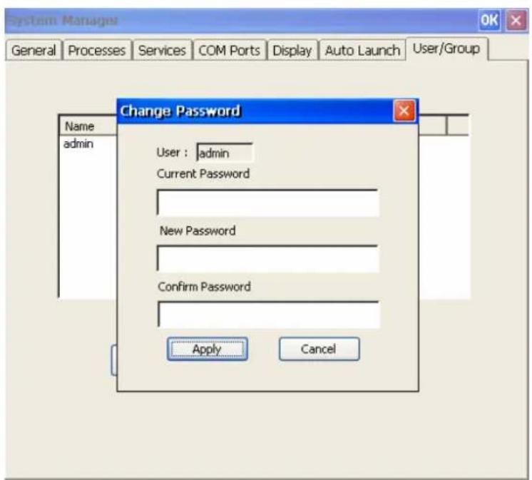 System Manager General Processes Services COM Ports Display Auto Launch User/Group Name admin Change Password User : admin Current Password New Password Confirm Password Apply Cancel