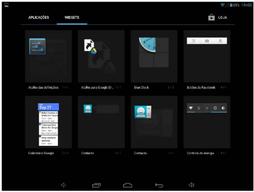 APLICAÇÕES WIDGETS LOJA Atalho das definições 1 x 1 Atalho para Google Dr.. 1 x 1 Blue Clock 2 x 2 Botões do Facebook 4 x 1 Sep 27 Bute Cookies & Make for Cream 2pm - 3pm Mobile Phone Time machine demo for Design 3pm - 4pm Blue Color Tools Stop machine uprising 4pm - 5pm Calendário Google 2 x 3 Contacto 0 x 1 Contacto 1 x 1 Controlo de energia 4 x 1