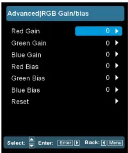 Advanced|RGB Gain/bias Red Gain 0 ▶ Green Gain 0 ▶ Blue Gain 0 ▶ Red Bias 0 ▶ Green Bias 0 ▶ Blue Bias 0 ▶ Reset ▶ Select: Enter: Enter ▶ Back: ▶ Menu