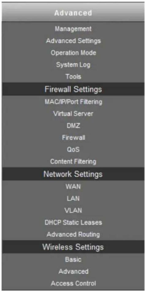 Advanced Management Advanced Settings Operation Mode System Log Tools Firewall Settings MAC/IP/Port Filtering Virtual Server DMZ Firewall QoS Content Filtering Network Settings WAN LAN VLAN DHCP Static Leases Advanced Routing Wireless Settings Basic Advanced Access Control