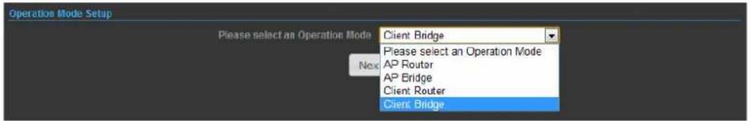 Operation Mode Setup Please select an Operation Mode Client Bridge Please select an Operation Mode AP Router AP Bridge Client Router Client Bridge Next