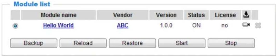 Module list Module name Vendor Version Status(License Hello World ABC 1.0.0 ON=no Backup Reload Restore Start Stop