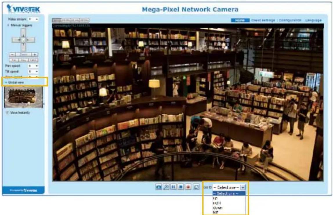 VIVOTEK Mega-Pixel Network Camera Video stream: Manual triggers Part speed: Tilt speed: Global size Move instantly Go to: — Select size — — Selected size — Up Incl Down Left
