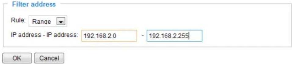Filter address Rule: Range IP address - IP address: 192.168.2.0 - 192.168.2.255 OK Cancel
