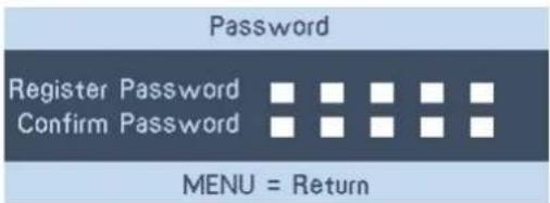 Password Register Password Confirm Password MENU = Return