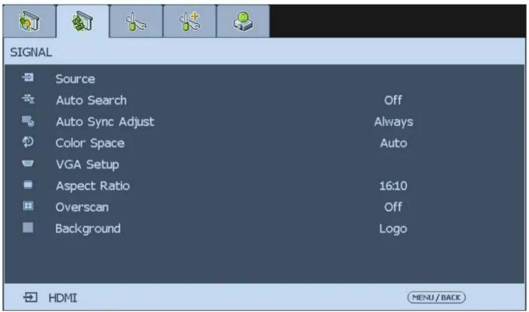 SIGNAL Source Auto Search Off Auto Sync Adjust Always Color Space Auto VGA Setup Aspect Ratio 16:10 Overscan Off Background Logo HDMI CENU/BACK