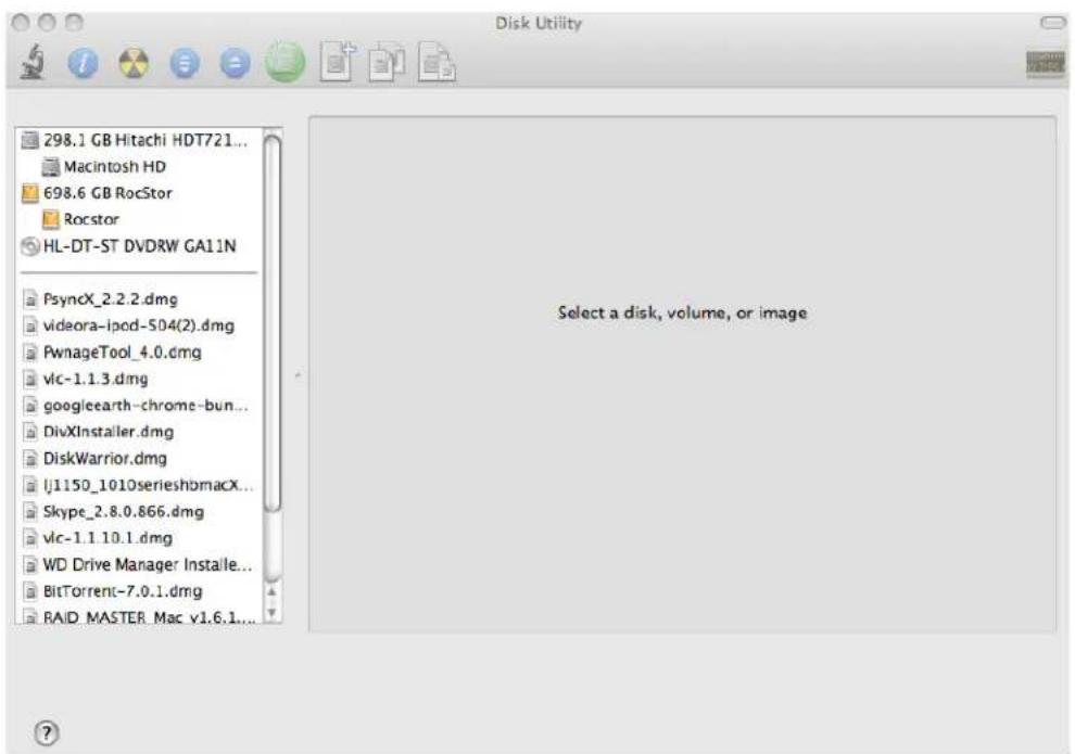 Disk Utility 298.1 GB Hitachi HDT721... Macintosh HD 698.6 GB RocStor Rocstor HL-DT-ST DVDRW GA11N PsyncX_2.2.2.dmg videora-lpod-504(2).dmg PwnageTool_4.0.dmg Vlc-1.1.3.dmg googleearth-chrome-bun... DivXInstaller.dmg DiskWarrior.dmg U1150_1010serieshbmacX... Skype_2.8.0.866.dmg Vlc-1.1.10.1.dmg WD Drive Manager Instaile... BitTorrent-7.0.1.dmg RAID_MASTER_Mac_v1.6.1... Select a disk, volume, or image