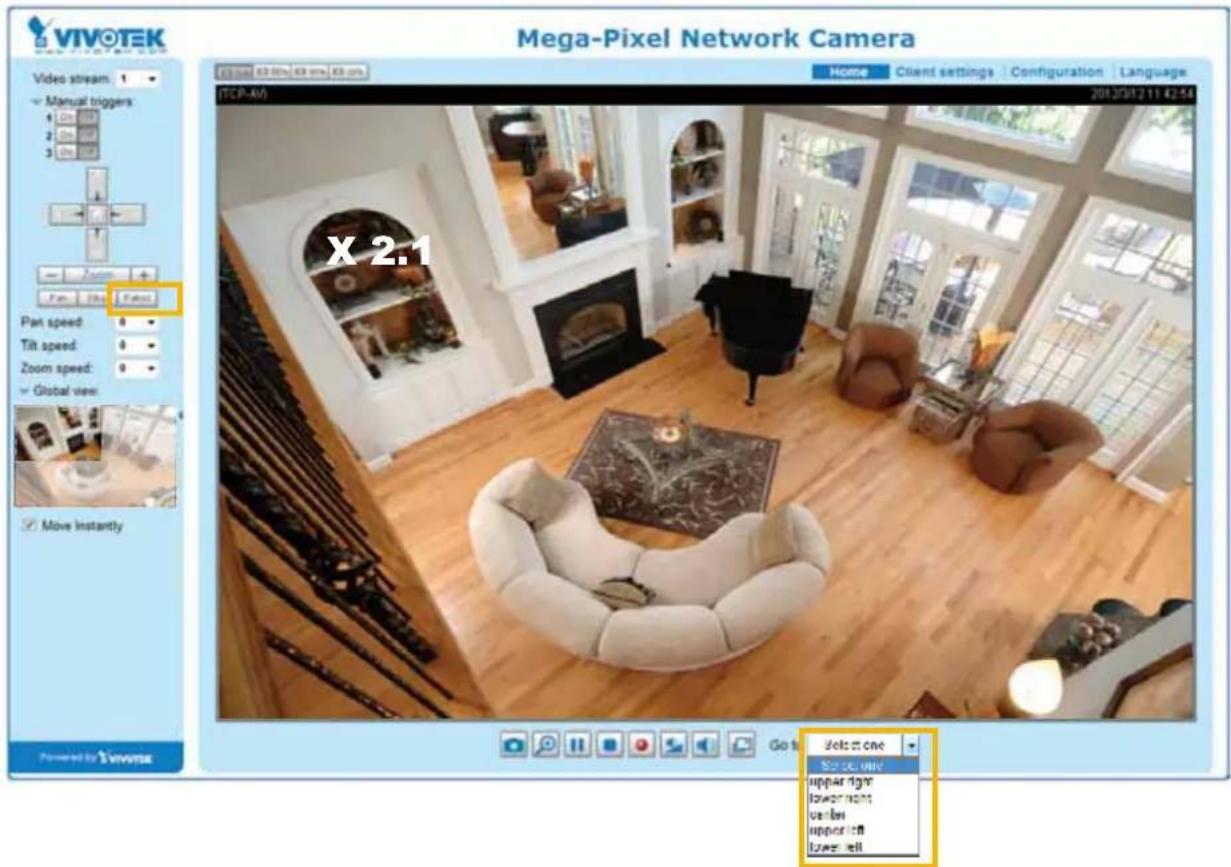 VIVOTEK Video stream: Manual triggers 100 mm 200 mm 300 mm Pan speed: 0 Tilt speed: 0 Zoom speed: 0 Global view: Move instantly Powered by VIVOTEK Mega-Pixel Network Camera HOME Client settings Configuration Language (TCP-RV) X 2.1 Select one Select one upper right lower right center upper left lower left