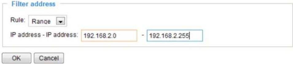 Filter address Rule: Range IP address - IP address: 192.168.2.0 - 192.168.2.255 OK Cancel