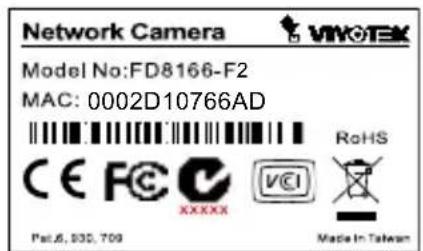 Network Camera VIVO-TEK Model No:FD8166-F2 MAC: 0002D10766AD CE FC XXXXX VCI Make In Taiwan Pat.6, 930, 709