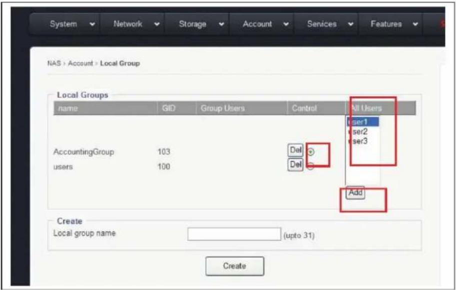 System Network Storage Account Services Features NAS > Account > Local Group Local Groups name GID Group Users Control All Users user1 user2 user3 AccountingGroup 103 Del ○ users 100 Del ○ Add Create Local group name (upto 31) Create