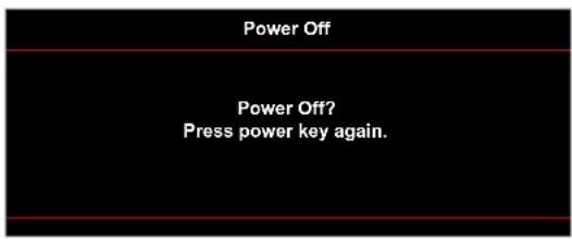Power Off Power Off? Press power key again.