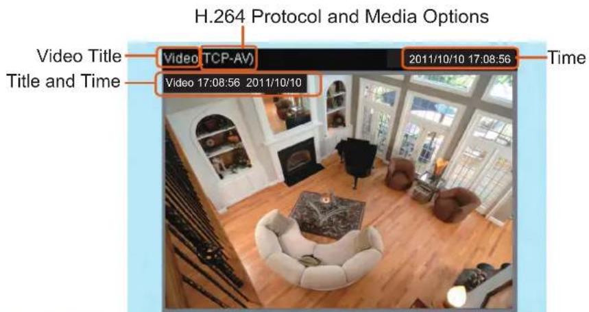 H.264 Protocol and Media Options Video Title Title and Time Video TCP-AV 2011/10/10 17:08:56 Video 17:08:56 2011/10/10 Time