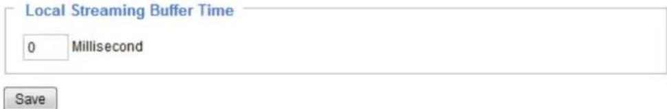 Local Streaming Buffer Time 0 Millisecond Save
