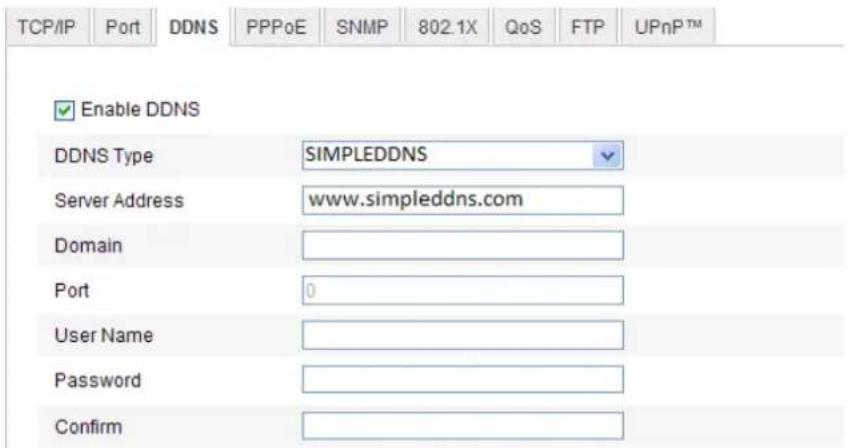 TCP/IP Port DDNS PPPoE SNMP 802.1X QoS FTP.UPnP™ Enable DDNS DDNS Type SIMPLEDDNS Server Address www.simpleddns.com Domain Port 0 User Name Password Confirm
