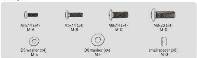 M4x14 (x4) M-A M5x14 (x4) M-B M6x14 (x4) M-C M8x20 (x4) M-D D5 washer (x4) M-E D8 washer (x4) M-F small spacer (x8) M-G