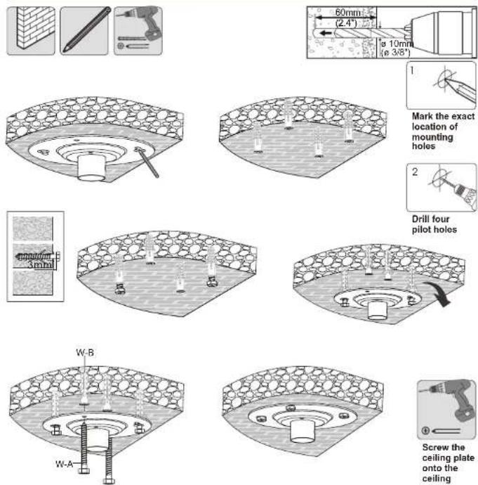 60mm (2.4") ø 10mm (ø 3/8") Mark the exact location of mounting holes Drill four pilot holes 3mm W-B W-A Screw the ceiling plate onto the ceiling