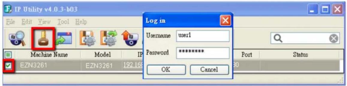 IP Utility v4.0.3-b03 File Edit View Tool Help Log in Username user1 Password ********** OK Cancel EZN3261 EZN3261 192.168 Port Status 50