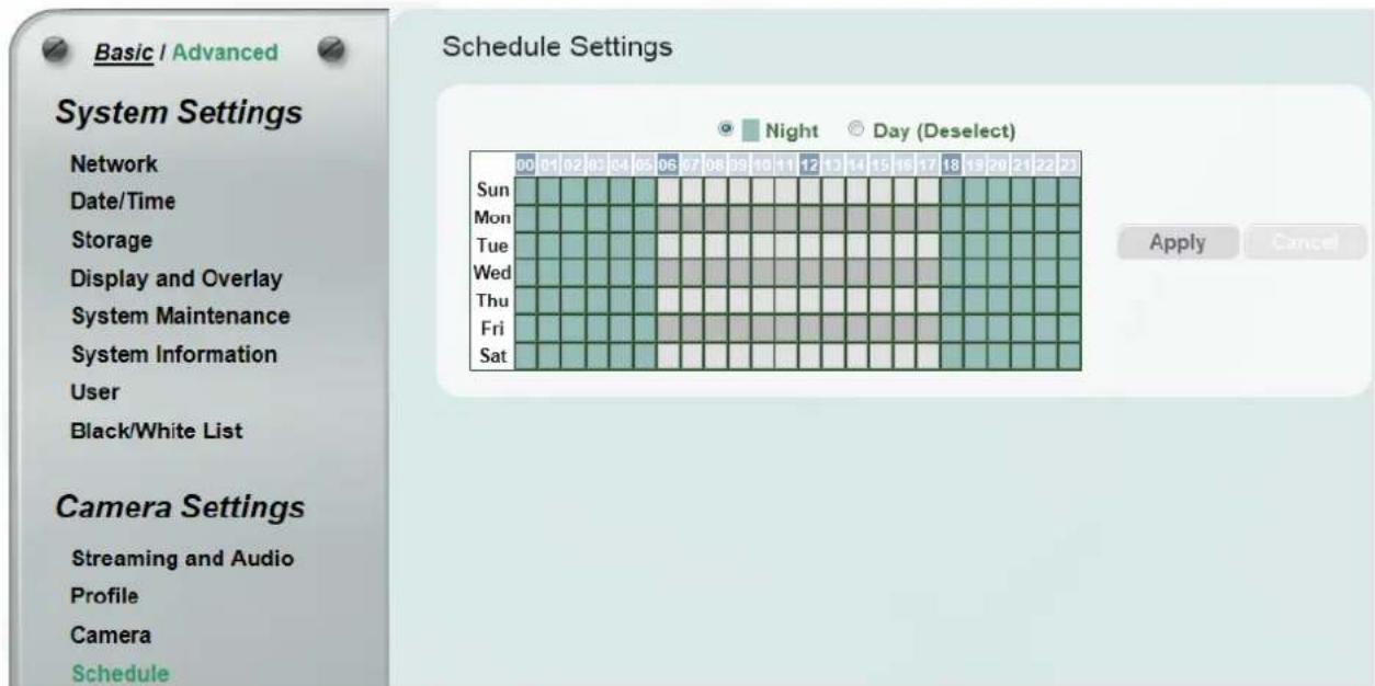 Basic / Advanced Schedule Settings Network Date/Time Storage Display and Overlay System Maintenance System Information User Black/White List Camera Settings Streaming and Audio Profile Camera Schedule 00 01 02 03 04 05 06 07 08 09 10 11 12 13 14 15 16 17 18 19 20 21 22 23 Night Day (Deselect) Apply Cancel