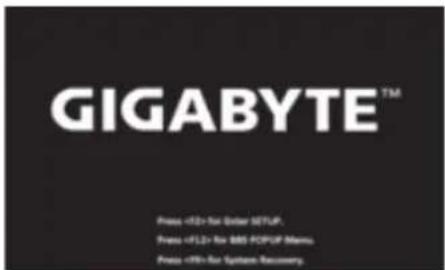 GIGABYTE™ Press <50> No Outer SETUP. Press No BBS POPUP Status. Press No System Recovery.