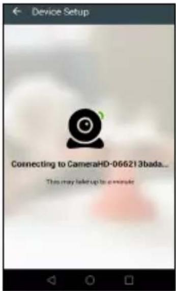 Device Setup Connecting to CameraHD-066213bada... This may take up to account