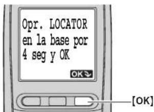 Opr. LOCATOR en la base por 4 seg y OK OK [OK]