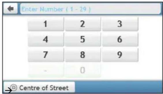 Enter Number ( 1 - 29 ) 1 2 3 4 5 6 7 8 9 - 0 @ Centre of Street