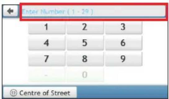 Enter Number ( 1 - 29 ) 1 2 3 4 5 6 7 8 9 - 0 Centre of Street