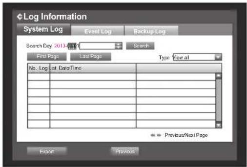 Log Information System Log Event Log Backup Log Search Day 2013-09-01 Search First Page Last Page Type: View stl No. Log | Last Date/Time Previous/Next Page Export Previous