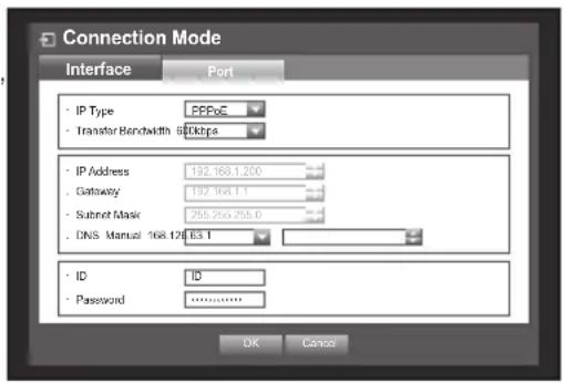 Connection Mode Interface Port • IP Type PPPoE • Transfer Bandwidth 568kbps • IP Address 192.168.1.200 • Gateway 192.168.1.1 • Subnet Mask 255.255.255.0 • DNS Manual 168.128.83.1 • ID ID • Password ****** OK Cancel