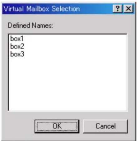 Virtual Mailbox Selection Defined Names: box1 box2 box3 OK Cancel
