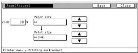 Zoom(Reduce) Back Close Zoom 98 % Paper size A4 Print size A4 [98%] Printer menu - Printing environment