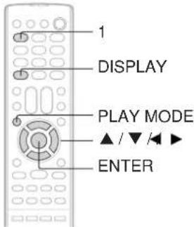 1 DISPLAY PLAY MODE ▲ / ▼ / ▶ ENTER