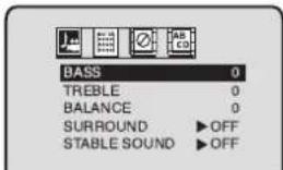 BASS 0 TREBLE 0 BALANCE 0 SURROUND ▶OFF STABLE SOUND ▶OFF