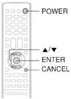POWER ▲/▼ ENTER CANCEL