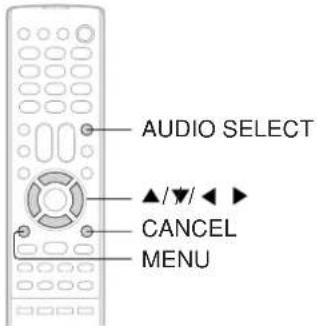 AUDIO SELECT ▲/▼/◄► CANCEL MENU