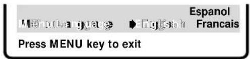Espanol Francais Press MENU key to exit