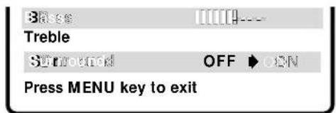 30.88 Treble Surround OFF ON Press MENU key to exit