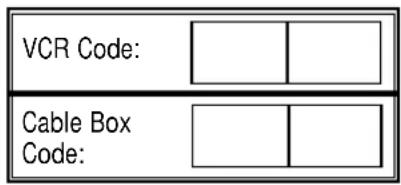 VCR Code: Cable Box Code: