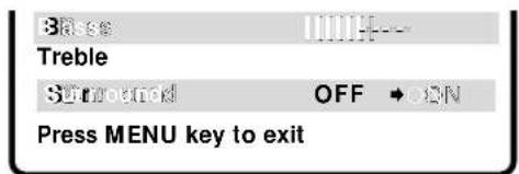 30.88 Treble Surround OFF + ON Press MENU key to exit