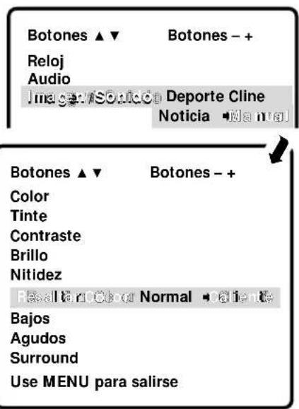 Botones ▲▼ Reloj Audio Jma:7S0::10p Deporte Cline Noticia ▼l a ntral Botones ▲▼ Color Tinte Contraste Brillo Nitidez Fiscal Art Color Normal ▼l a lente Bajos Agudos Surround Use MENU para salirse