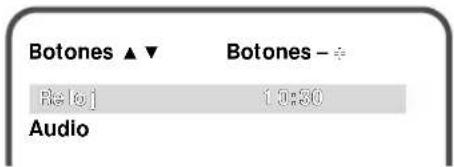 Botones ▲▼ Botones - + Rs [6] 1:30 Audio