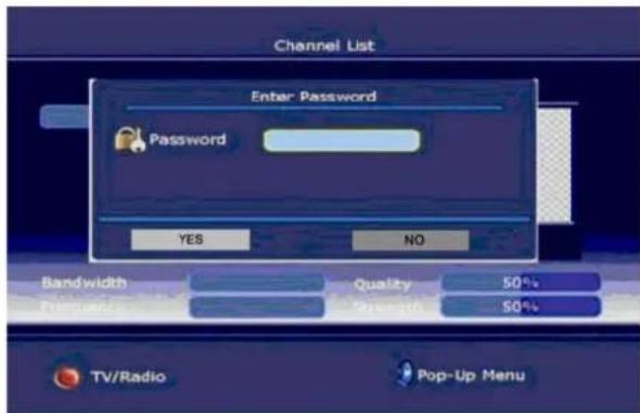 Channel List Enter Password Password YES NO Bandwidth Quality 50% Progress Strength 50% TV/Radio Pop-Up Menu