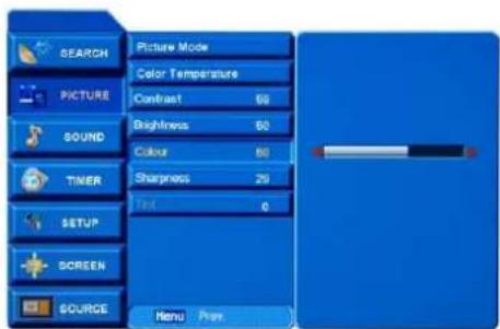 SEARCH PICTURE SOUND TIMER SETUP SCREEN SOURCE Picture Mode Color Temperature Contrast 50 Brightness 60 Colour 60 Sharpness 29 Text 0 Menu Press